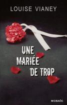 Couverture du livre « Une mariée de trop » de Louise Vianey aux éditions Harpercollins