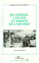 Couverture du livre « Islamisme, laicite et droits de l'homme » de Ferjani M-C. aux éditions Editions L'harmattan