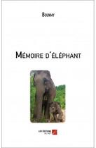 Couverture du livre « Mémoire d'éléphant » de Bounmy aux éditions Editions Du Net