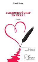 Couverture du livre « L'amour s'écrit en vers » de Sarr Sissi aux éditions L'harmattan