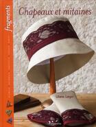 Couverture du livre « Chapeaux et mitaines » de Julien Clapot et Liliane Larger aux éditions L'inedite