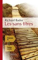 Couverture du livre « Les sans titres » de Richard Badoc aux éditions Persee