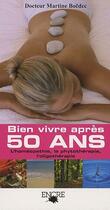 Couverture du livre « Bien vivre après 50 ans » de Boedec (Docteur) Mar aux éditions Encre Multimed