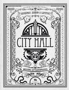 Couverture du livre « City Hall ; le jeu d'aventure » de Remi Guerin et Guillaume Lapeyre et Laurent Devernay aux éditions Ankama