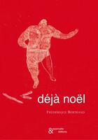 Couverture du livre « Déjà Noël » de Frederique Bertrand aux éditions Esperluete