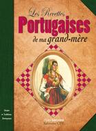 Couverture du livre « Les recettes portugaises de ma grand-mère » de Pedra Gachao aux éditions Communication Presse Edition