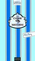 Couverture du livre « La cuisine bretonne » de Aline Faury aux éditions Communication Presse Edition