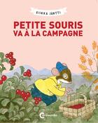 Couverture du livre « Petite Souris va à la campagne » de Riikka Jantti aux éditions Cambourakis