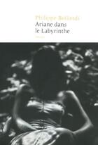 Couverture du livre « Ariane dans le labyrinthe » de Philippe Bollondi aux éditions Le Nouvel Attila