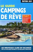 Couverture du livre « Le guide campings de rêve (édition 2021) » de Linda Salem aux éditions Regicamp