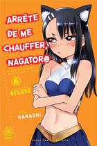 Couverture du livre « Arrête de me chauffer, Nagatoro Tome 6 » de Nanashi aux éditions Noeve Grafx