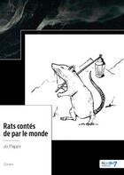 Couverture du livre « Rats contés de par le monde » de Jo Papini aux éditions Nombre 7