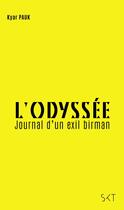 Couverture du livre « L'odyssée : Journal d'un exil briman » de Kyar Pauk aux éditions Editions Sikit