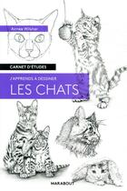 Couverture du livre « Carnet d'études ; j'apprends à dessiner les chats » de Aimee Wilsher aux éditions Marabout