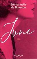 Couverture du livre « June » de Emmanuelle De Boysson aux éditions Calmann-levy