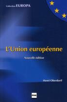 Couverture du livre « L'Union européenne (édition 2010) » de Henri Oberdorff aux éditions Pu De Grenoble