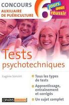 Couverture du livre « Tests psychotechniques - concours auxiliaire de puericulture » de Eugene Sonsini aux éditions Ophrys