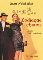 Couverture du livre « Zodiaque chinois » de Laura Weissbecker aux éditions Tchou