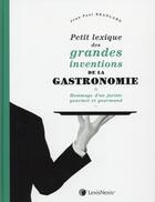 Couverture du livre « Grands et petits inventeurs créateurs culinaires et gastronomiques » de Jean-Paul Branlard aux éditions Lexisnexis