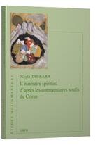 Couverture du livre « L'itinéraire spirituel d'après les commentaires soufis du Coran » de Nayla Tabbara aux éditions Vrin