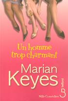 Couverture du livre « Un homme trop charmant » de Marian Keyes aux éditions Belfond