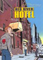 Couverture du livre « Red river hotel Tome 1 ; nat et lisa Tome 1 » de Jean-Luc Cornette et Michel Constant aux éditions Glenat