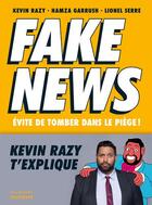 Couverture du livre « Fake news ; évite de tomber dans le piège ! » de Lionel Serre et Kevin Razy et Hamza Garrush aux éditions La Martiniere Jeunesse