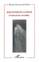 Couverture du livre « ROMANCIERS DE LA SHOAH : Si l'écho de leur voix faiblit » de Myriam Ruszniewski-Dahan aux éditions L'harmattan