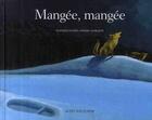 Couverture du livre « Mangée, mangée ! » de Mathias Enard aux éditions Actes Sud Jeunesse