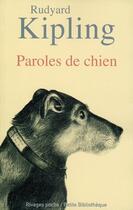 Couverture du livre « Paroles de chien » de Rudyard Kipling aux éditions Rivages