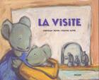 Couverture du livre « La Visite » de Christian Roche et Evelyne Faivre aux éditions Milan