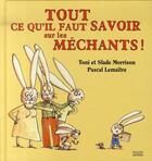 Couverture du livre « Tout ce qu'il faut savoir sur les méchants » de Toni Morrison et Pascal Lemaitre et Slade Morrison aux éditions Milan