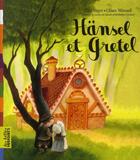 Couverture du livre « Hänsel et Gretel » de Jacob Grimm et Wilhelm Grimm aux éditions Bayard Jeunesse