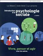 Couverture du livre « Introduction a la psychologie sociale 4e ed. + monlab » de Bedard/Deziel/Lamarc aux éditions Renouveau Pedagogique
