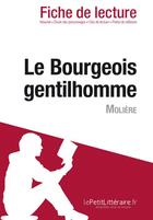 Couverture du livre « Le bourgeois gentilhomme, de Molière : analyse complète de l'oeuvre et résumé » de Vincent Jooris aux éditions Lepetitlitteraire.fr