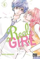 Couverture du livre « Real girl Tome 6 » de Mao Nanami aux éditions Pika