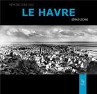 Couverture du livre « Le Havre » de Lecanu Gerald aux éditions Editions Sutton