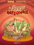 Couverture du livre « Raoul et fernand - tome 04 - la pizza infernale » de Erroc aux éditions Bamboo