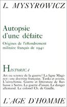 Couverture du livre « Autopsie D'Une Defaite » de Mysyrowicz Ladislas aux éditions L'age D'homme