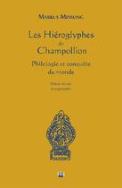 Couverture du livre « Les hiéroglyphes de Champollion ; philologie et conquête du monde » de Markus Messling aux éditions Uga Éditions