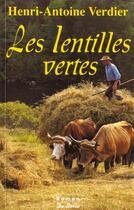 Couverture du livre « Les lentilles vertes » de Henri-Antoine Verdier aux éditions De Boree