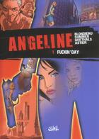 Couverture du livre « Angeline t.1 ; fuckin' day » de Adeline Blondieau et Goethals et Eric Summer et Astier aux éditions Soleil