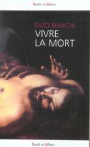 Couverture du livre « Vivre la mort » de Enzo Bianchi aux éditions Parole Et Silence