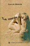 Couverture du livre « La Corde Brisee » de Larck Maack aux éditions La Courtine
