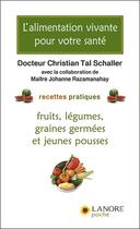 Couverture du livre « L'alimentation vivante pour votre santé » de Razanamahay-Schaller aux éditions Lanore