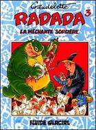 Couverture du livre « Radada ; la méchante sorcière T.3 » de Michel Gaudelette et Rene Louis Sauger aux éditions Fluide Glacial