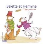 Couverture du livre « Belette et hermine » de Emilie Vanvolsem aux éditions Alice