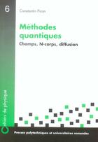 Couverture du livre « Méthodes quantiques ; champs, N-corps, diffusion » de Constantin Piron aux éditions Ppur