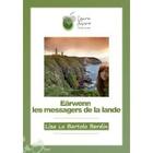 Couverture du livre « Eärwenn, les messagers de la Lande » de Liza Lo Bartolo Bardin aux éditions Laura Mare