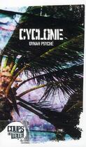 Couverture du livre « Cyclone » de Dynah Psyche aux éditions 400 Coups